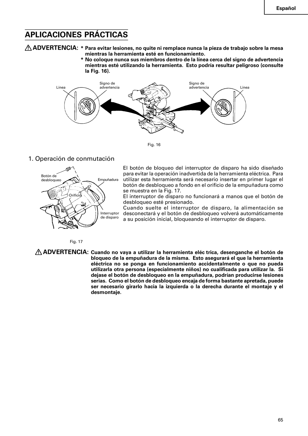 Hitachi C 10FS instruction manual Aplicaciones Prácticas, Operación de conmutación 