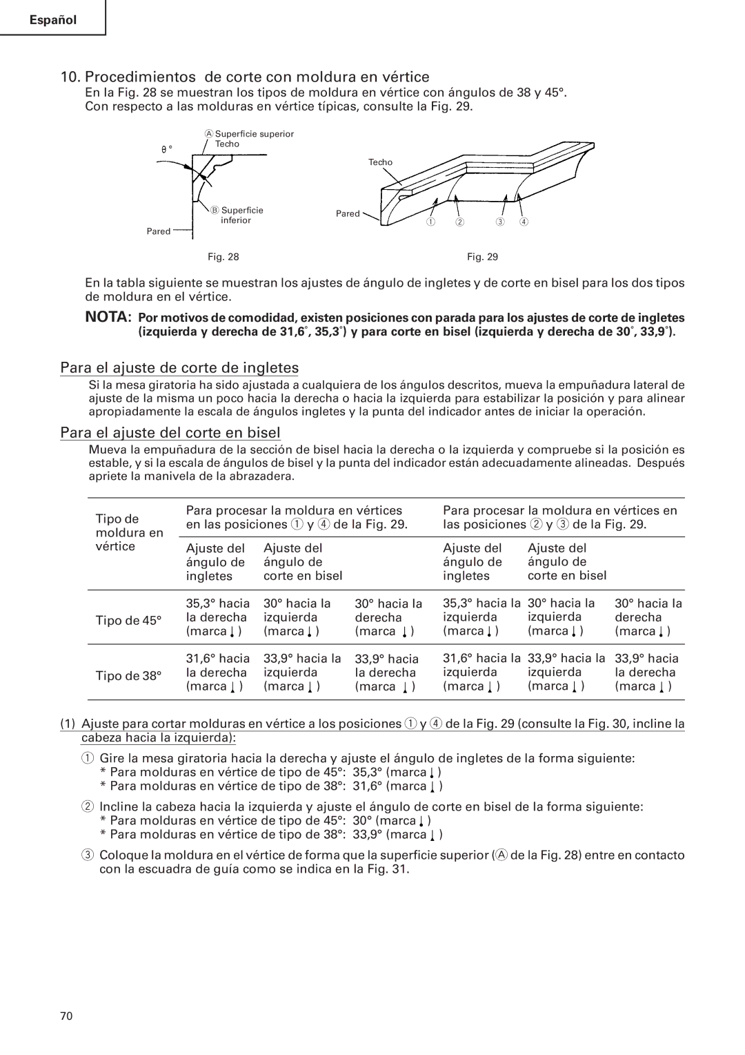 Hitachi C 10FS instruction manual Procedimientos de corte con moldura en vértice, Para el ajuste de corte de ingletes 