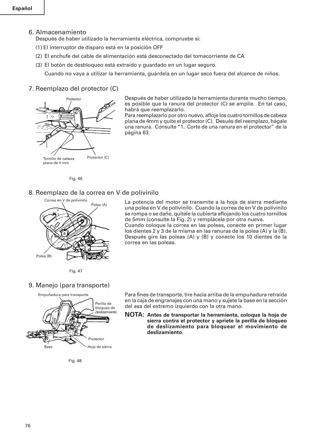 Hitachi C 10FS instruction manual Almacenamiento, Reemplazo del protector C, Reemplazo de la correa en V de polivinilo 