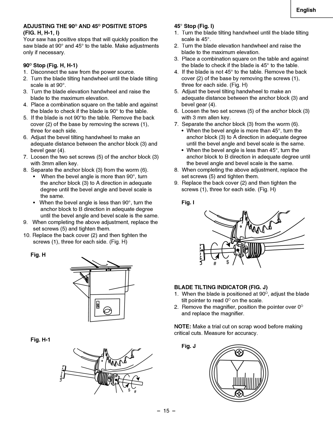 Hitachi C 10LA Adjusting the 90O and 45O Positive Stops FIG. H, H-1, 90O Stop Fig. H, H-1, Blade Tilting Indicator FIG. J 