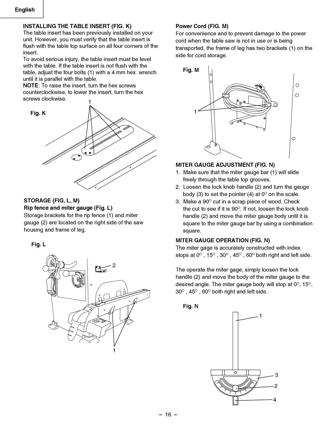 Hitachi C 10LA Installing the Table Insert FIG. K, Power Cord FIG. M, Miter Gauge Adjustment FIG. N Storage FIG. L, M 