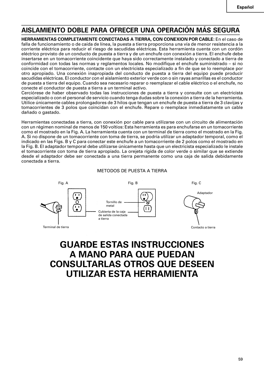 Hitachi C 10RA2 instruction manual Aislamiento Doble Para Ofrecer UNA Operación MÁS Segura, Metodos DE Puesta a Tierra 