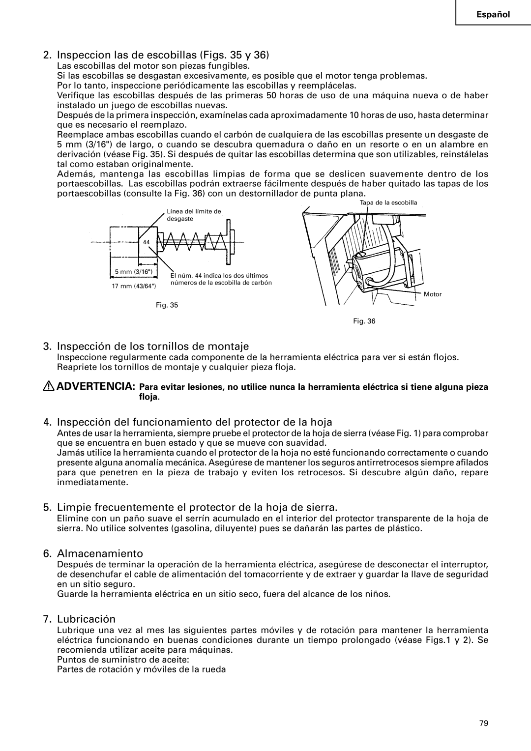 Hitachi C 10RA2 Inspeccion las de escobillas Figs y, Inspección de los tornillos de montaje, Almacenamiento, Lubricación 