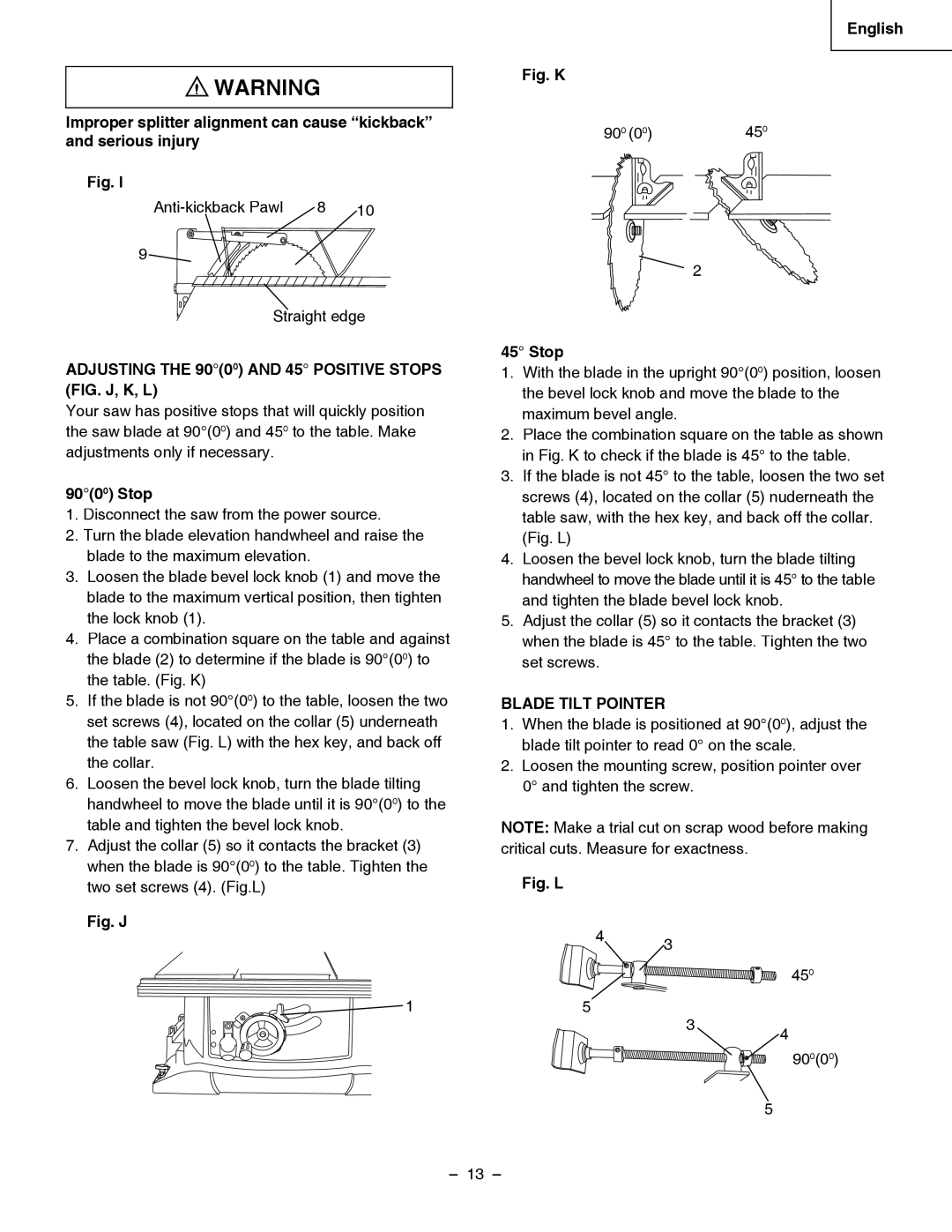 Hitachi C 10RA3 instruction manual Adjusting the 9000 and 45 Positive Stops FIG. J, K, L, Blade Tilt Pointer 