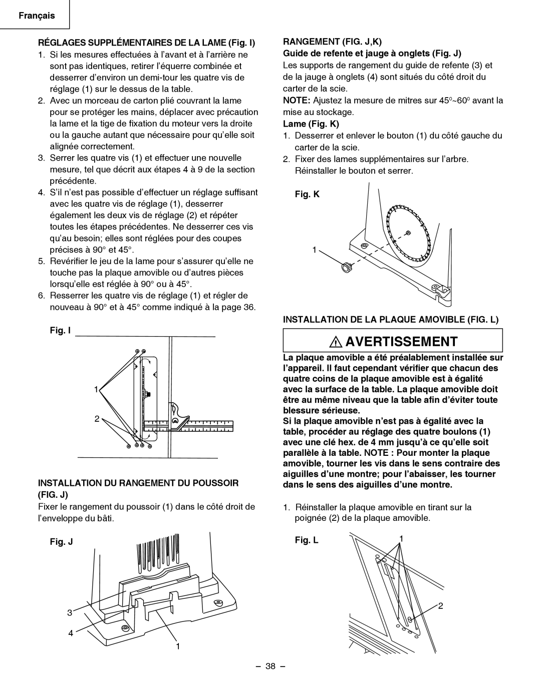 Hitachi C 10RB Installation DU Rangement DU Poussoir FIG. J, Rangement FIG. J,K, Installation DE LA Plaque Amovible FIG. L 