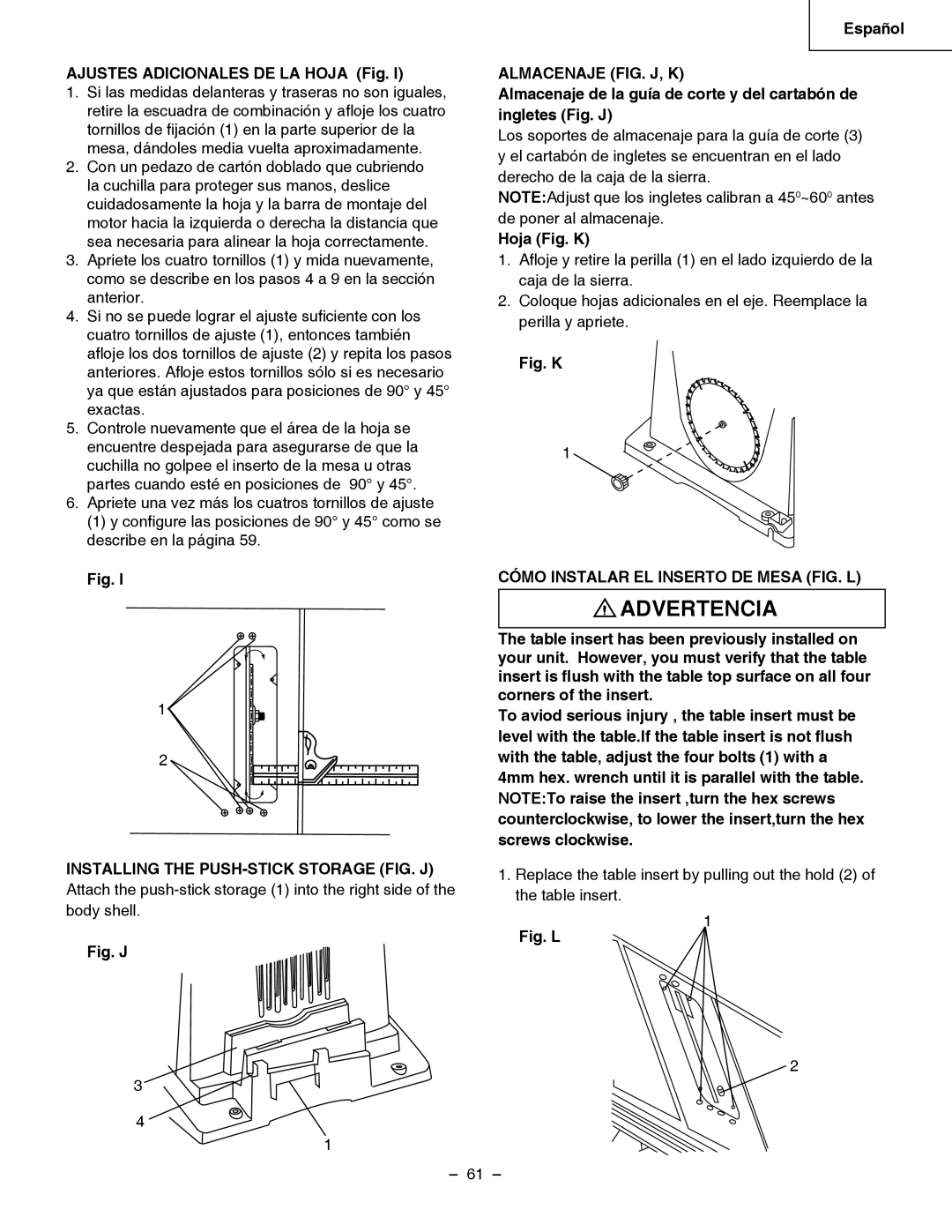 Hitachi C 10RB Almacenaje FIG. J, K, Cómo Instalar EL Inserto DE Mesa FIG. L, Installing the PUSH-STICK Storage FIG. J 