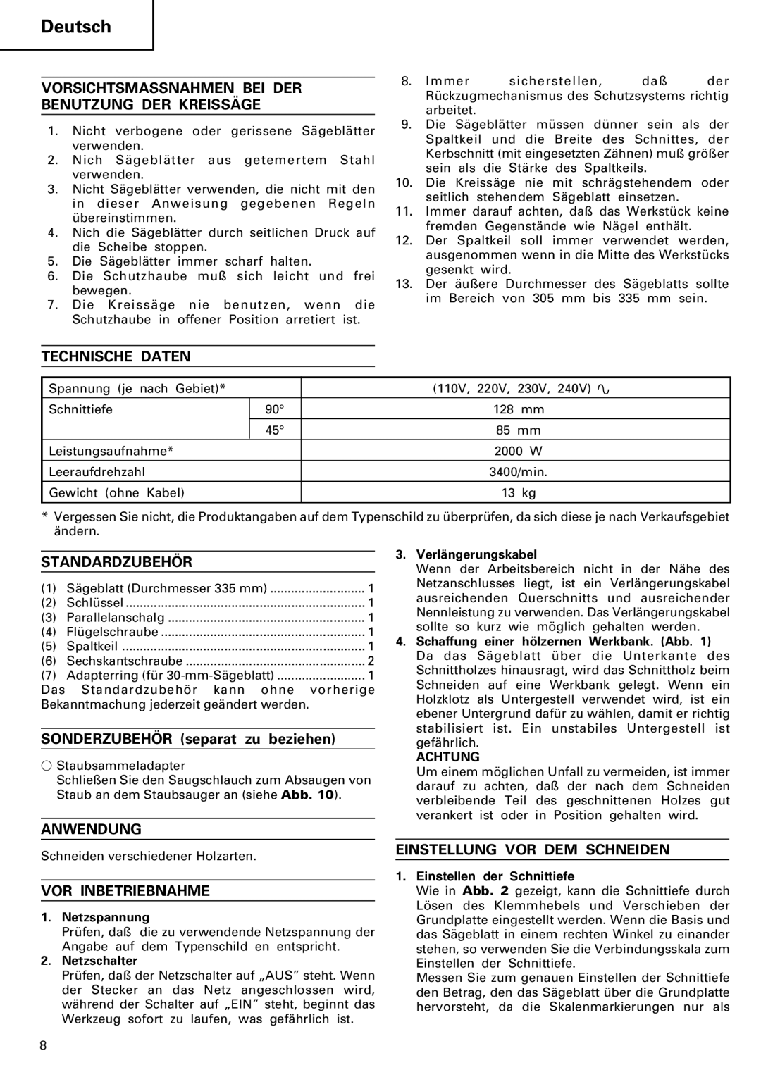 Hitachi C 13U manual Vorsichtsmassnahmen BEI DER Benutzung DER Kreissäge, Technische Daten, Standardzubehör, Anwendung 