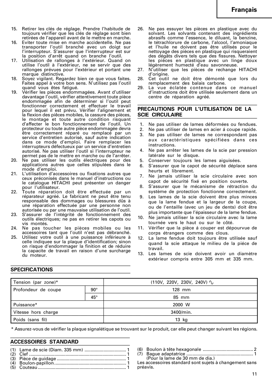 Hitachi C 13U manual Precautions Pour L’UTILISATION DE LA Scie Circulaire, Accessoires Standard 