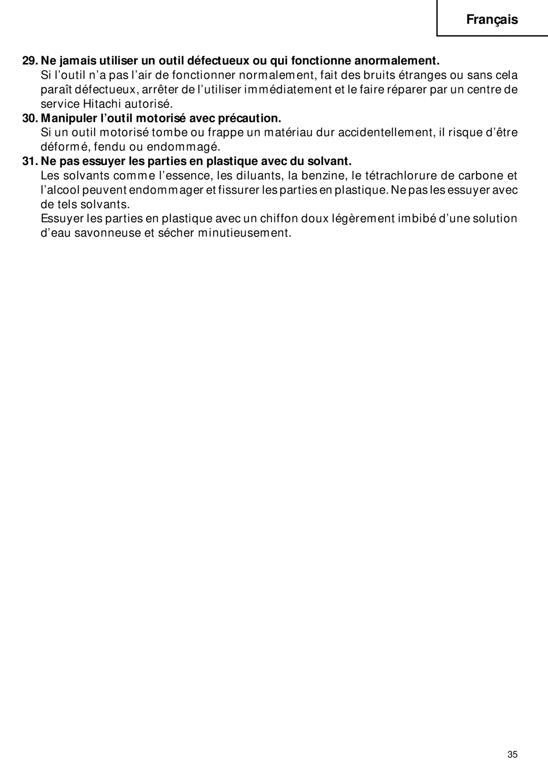 Hitachi C 6DC2 instruction manual Manipuler l’outil motorisé avec précaution 