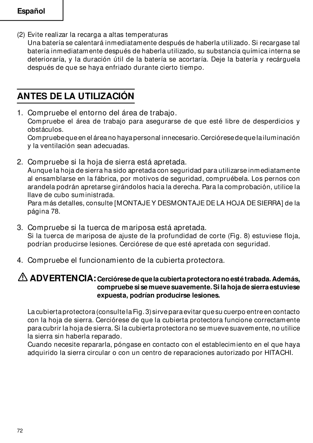 Hitachi C 6DC2 instruction manual Antes DE LA Utilización, Compruebe el entorno del área de trabajo 