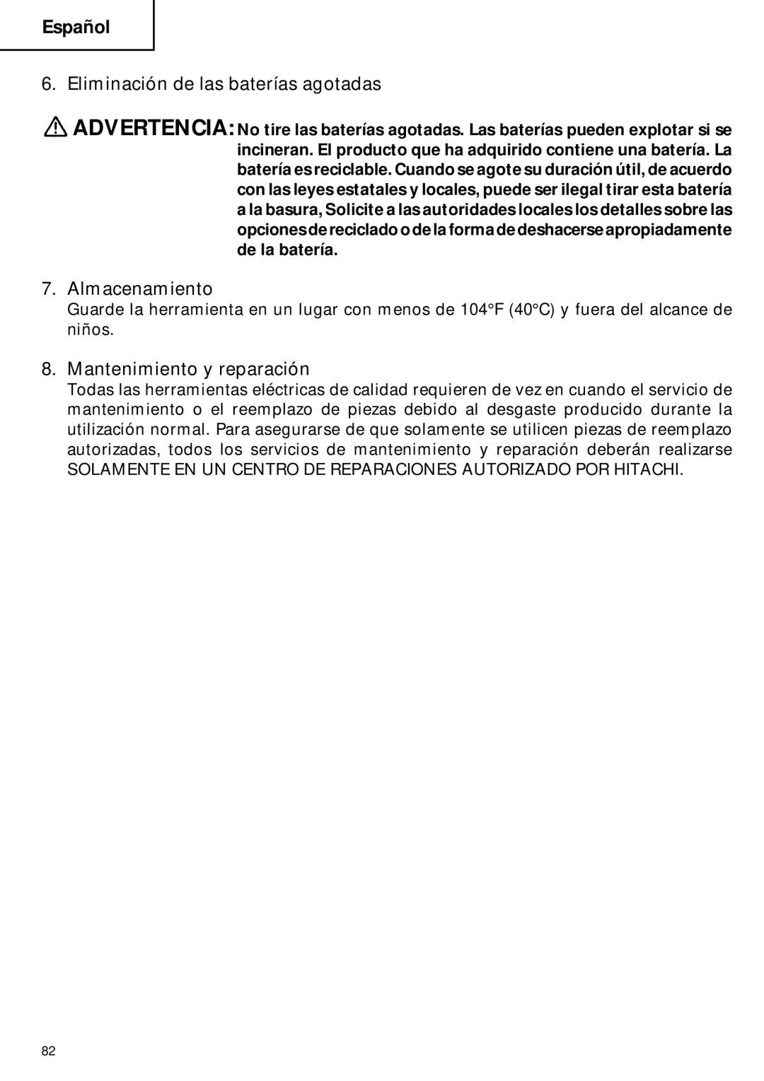 Hitachi C 6DC2 instruction manual Eliminación de las baterías agotadas, Almacenamiento, Mantenimiento y reparación 