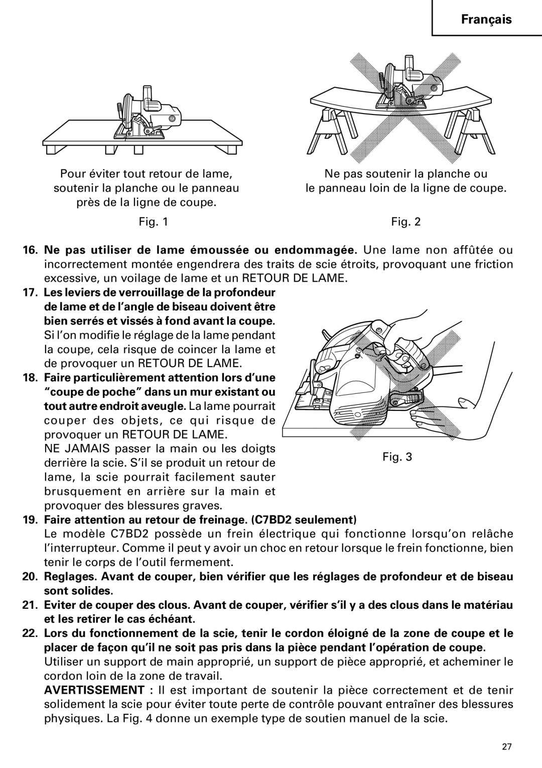 Hitachi C 7SB2, C 7BD2 instruction manual Faire attention au retour de freinage. C7BD2 seulement 