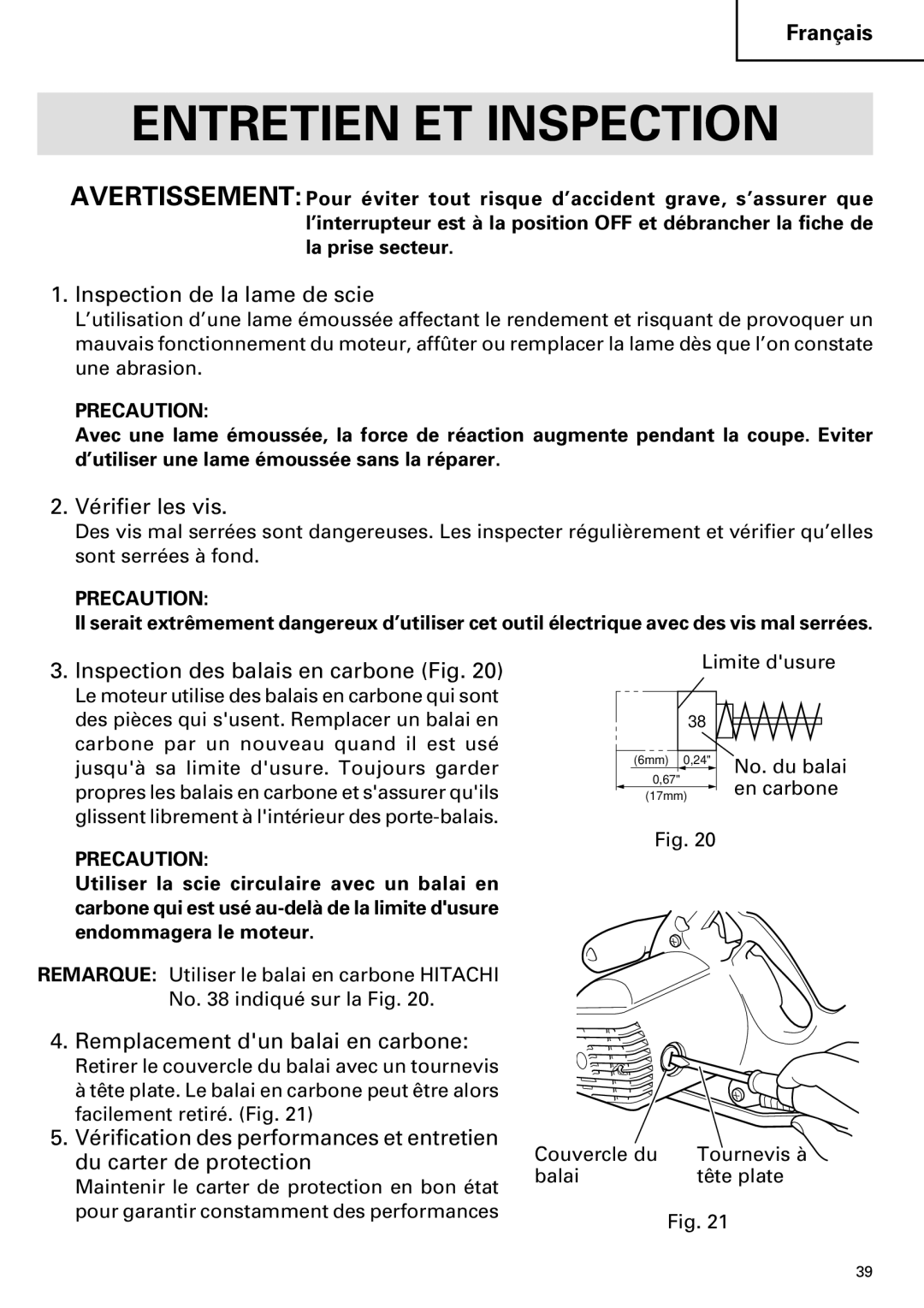 Hitachi C 7SB2 Entretien ET Inspection, Inspection de la lame de scie, Vérifier les vis, Remplacement dun balai en carbone 