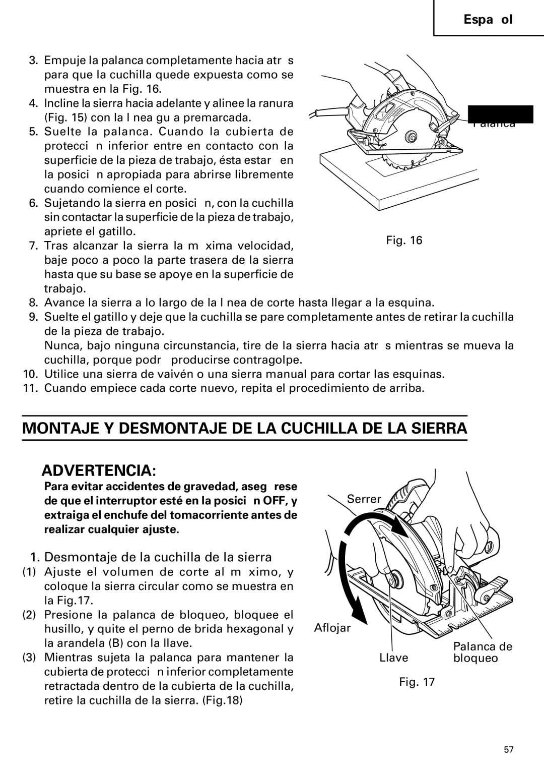 Hitachi C 7SB2 Montaje Y Desmontaje DE LA Cuchilla DE LA Sierra Advertencia, Desmontaje de la cuchilla de la sierra 