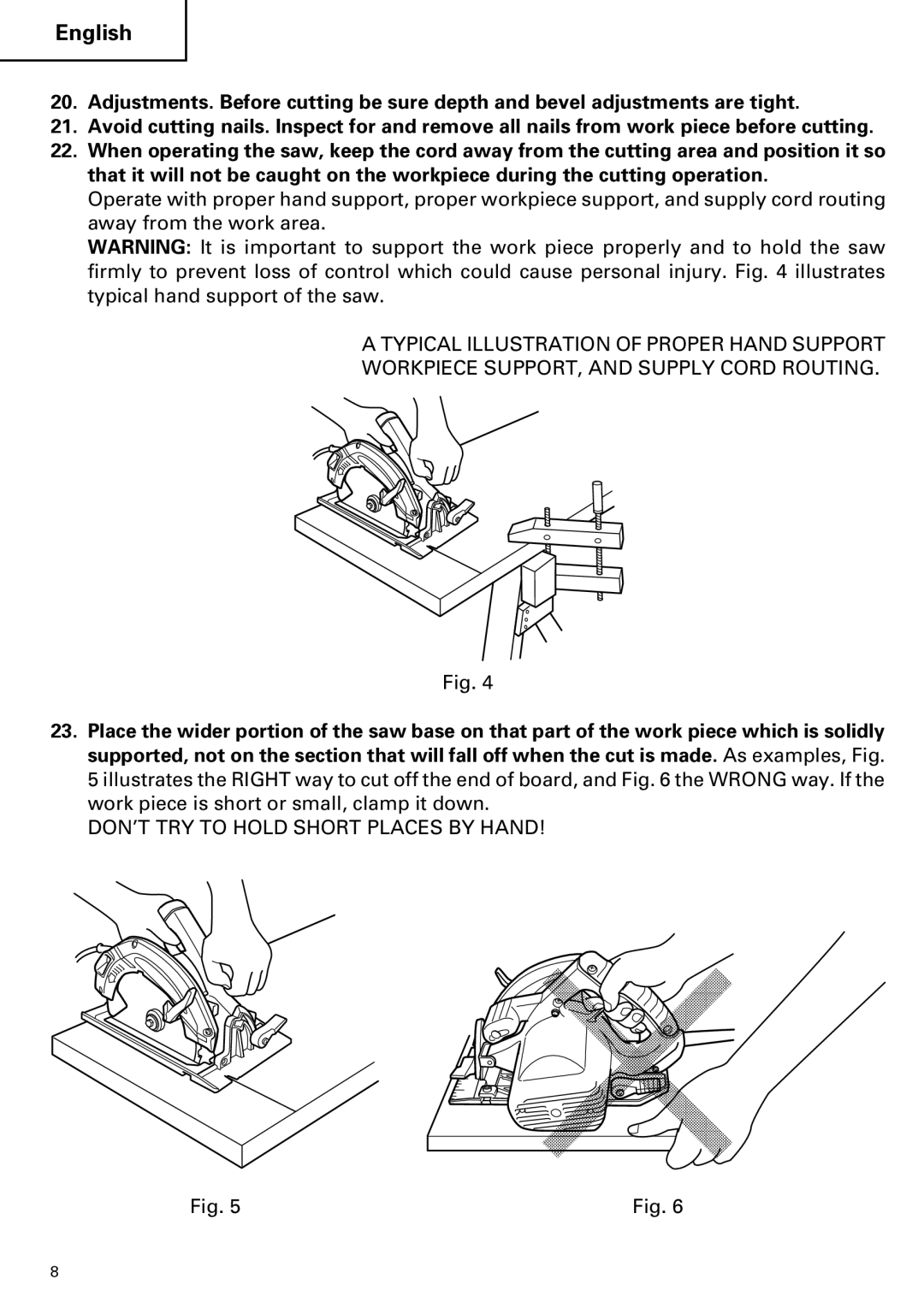 Hitachi C 7BD2, C 7SB2 instruction manual DON’T TRY to Hold Short Places by Hand 