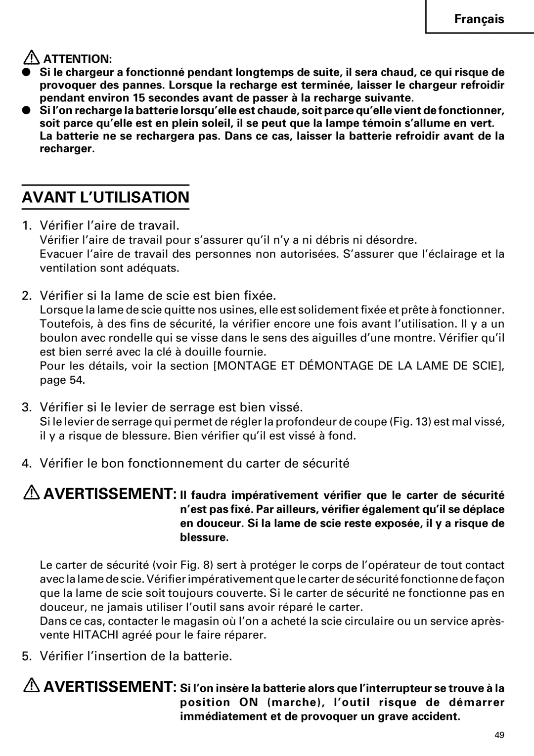 Hitachi C 7D instruction manual Avant L’UTILISATION 