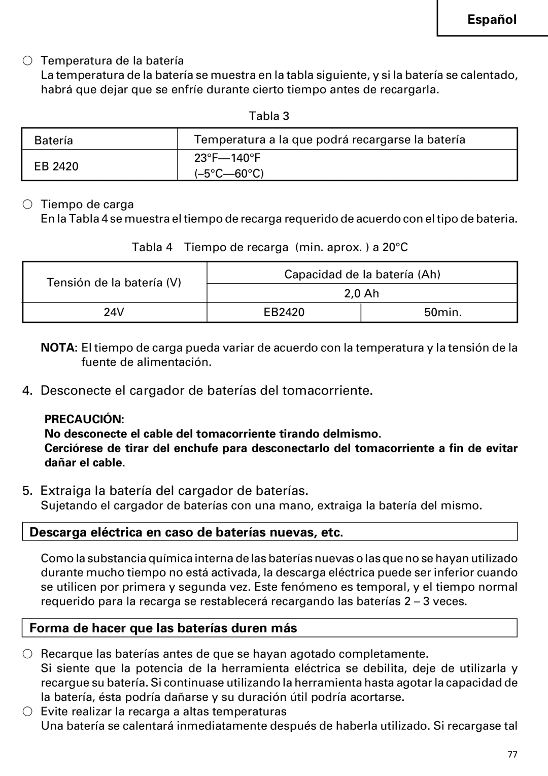 Hitachi C 7D Desconecte el cargador de baterías del tomacorriente, Extraiga la batería del cargador de baterías 