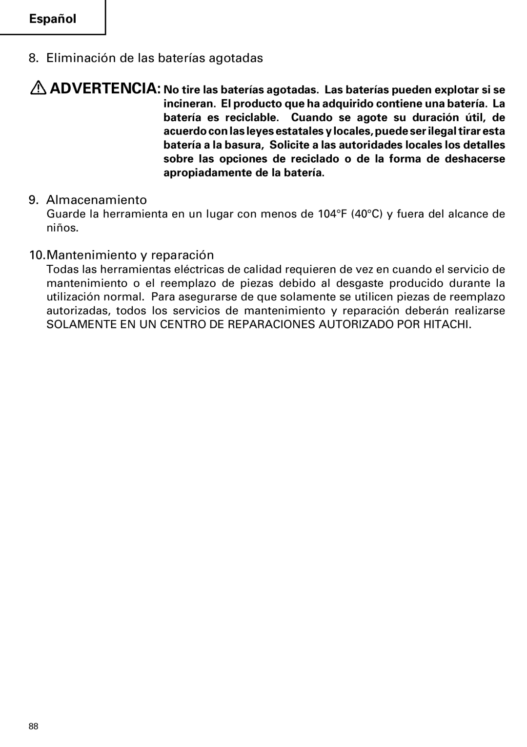 Hitachi C 7D instruction manual Eliminación de las baterías agotadas, Almacenamiento, Mantenimiento y reparación 