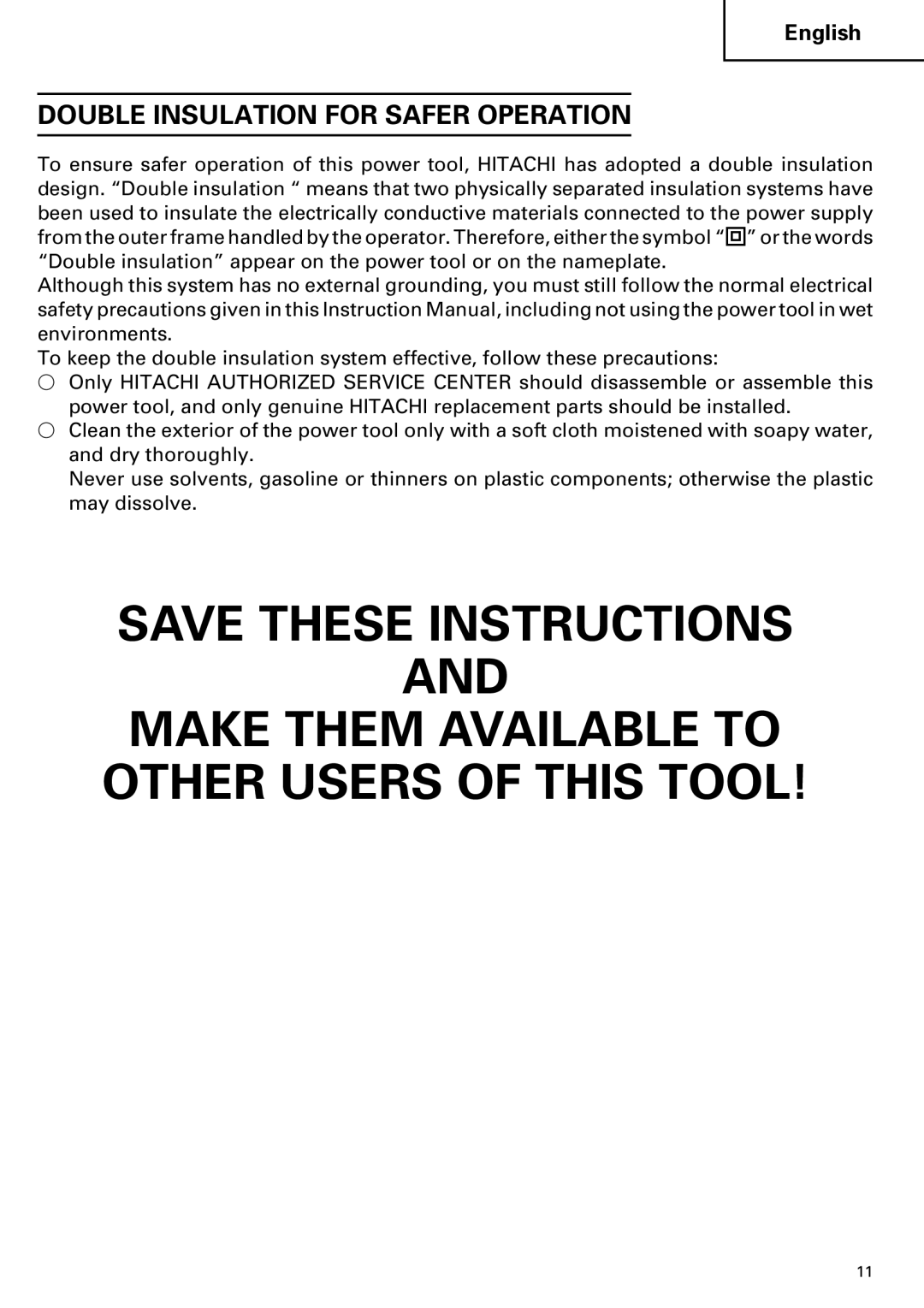 Hitachi C 7YA instruction manual Make Them Available to Other Users of this Tool, Double Insulation for Safer Operation 