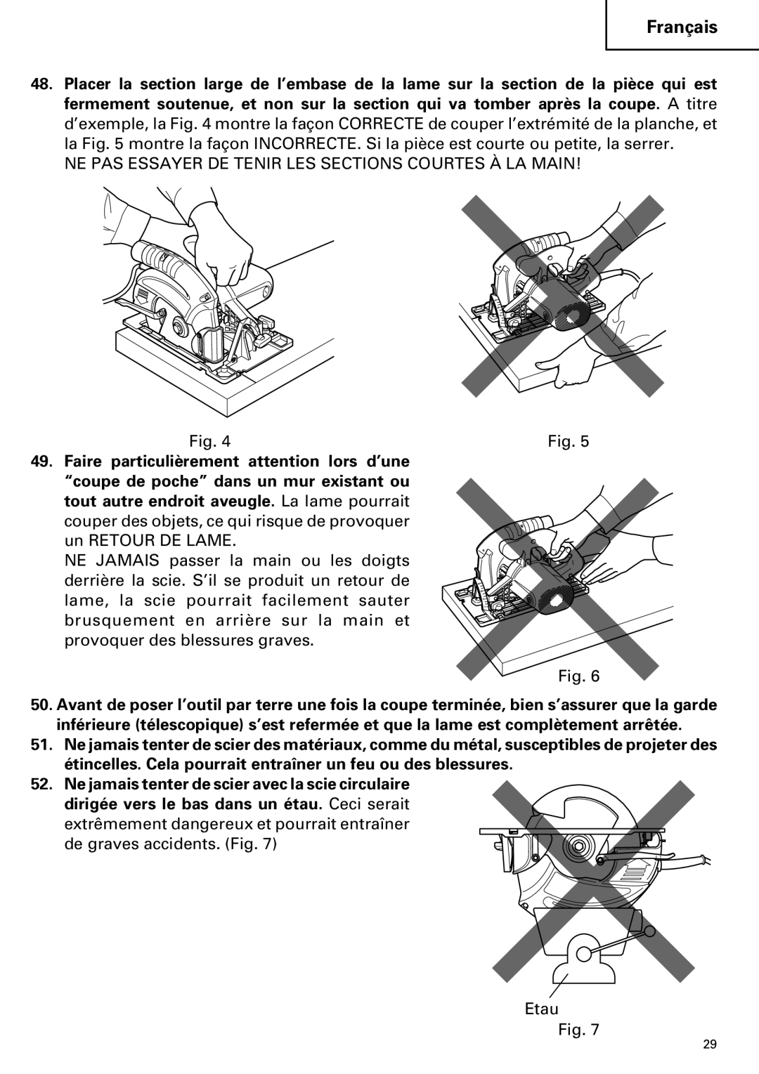 Hitachi C 7YA instruction manual NE PAS Essayer DE Tenir LES Sections Courtes À LA Main 