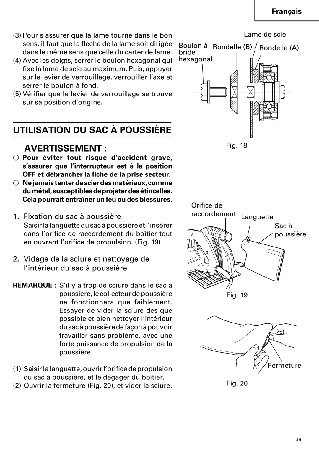 Hitachi C 7YA instruction manual Utilisation DU SAC À Poussière Avertissement, Fixation du sac à poussière 