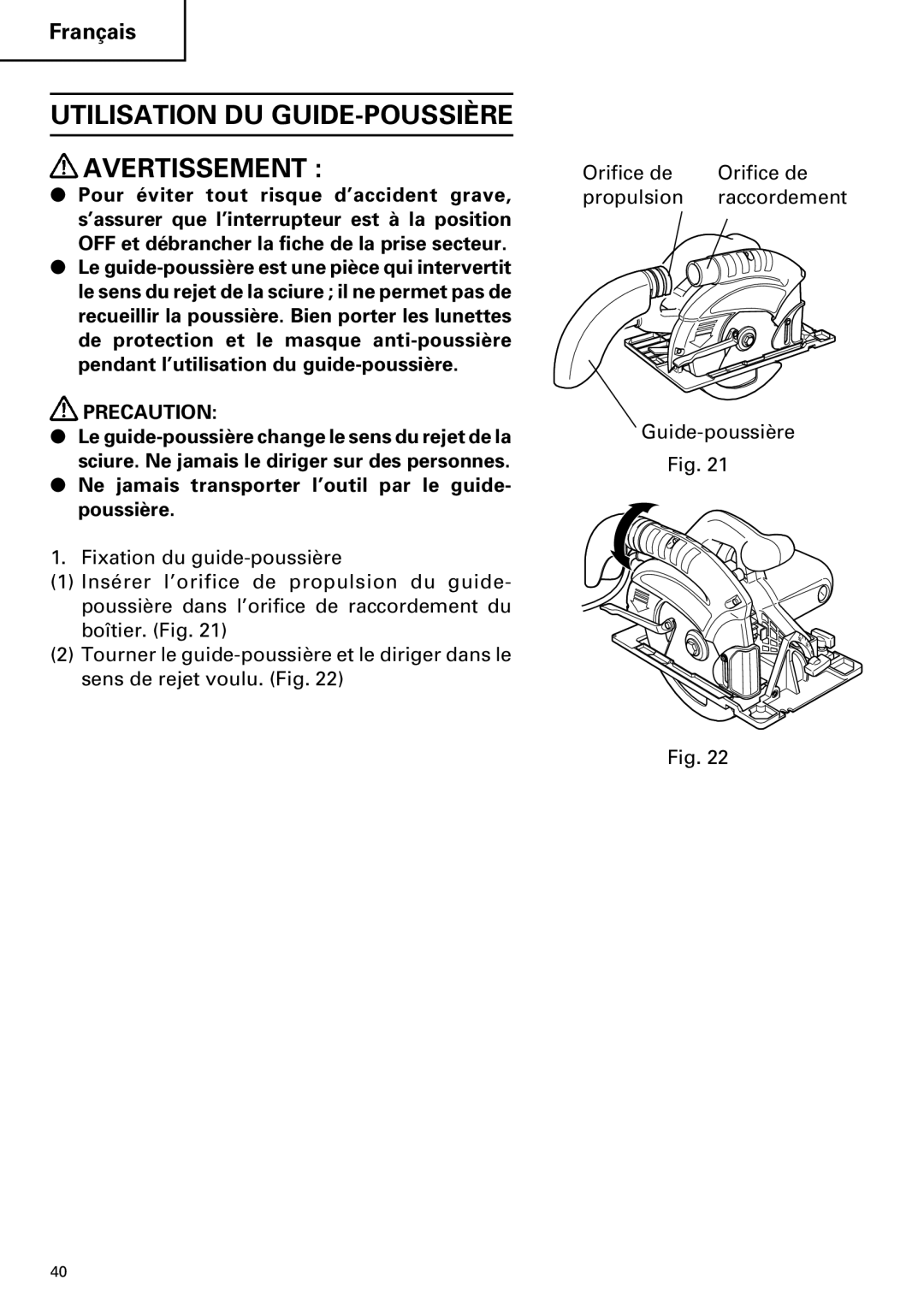 Hitachi C 7YA Utilisation DU GUIDE-POUSSIÈRE Avertissement, Ne jamais transporter l’outil par le guide- poussière 