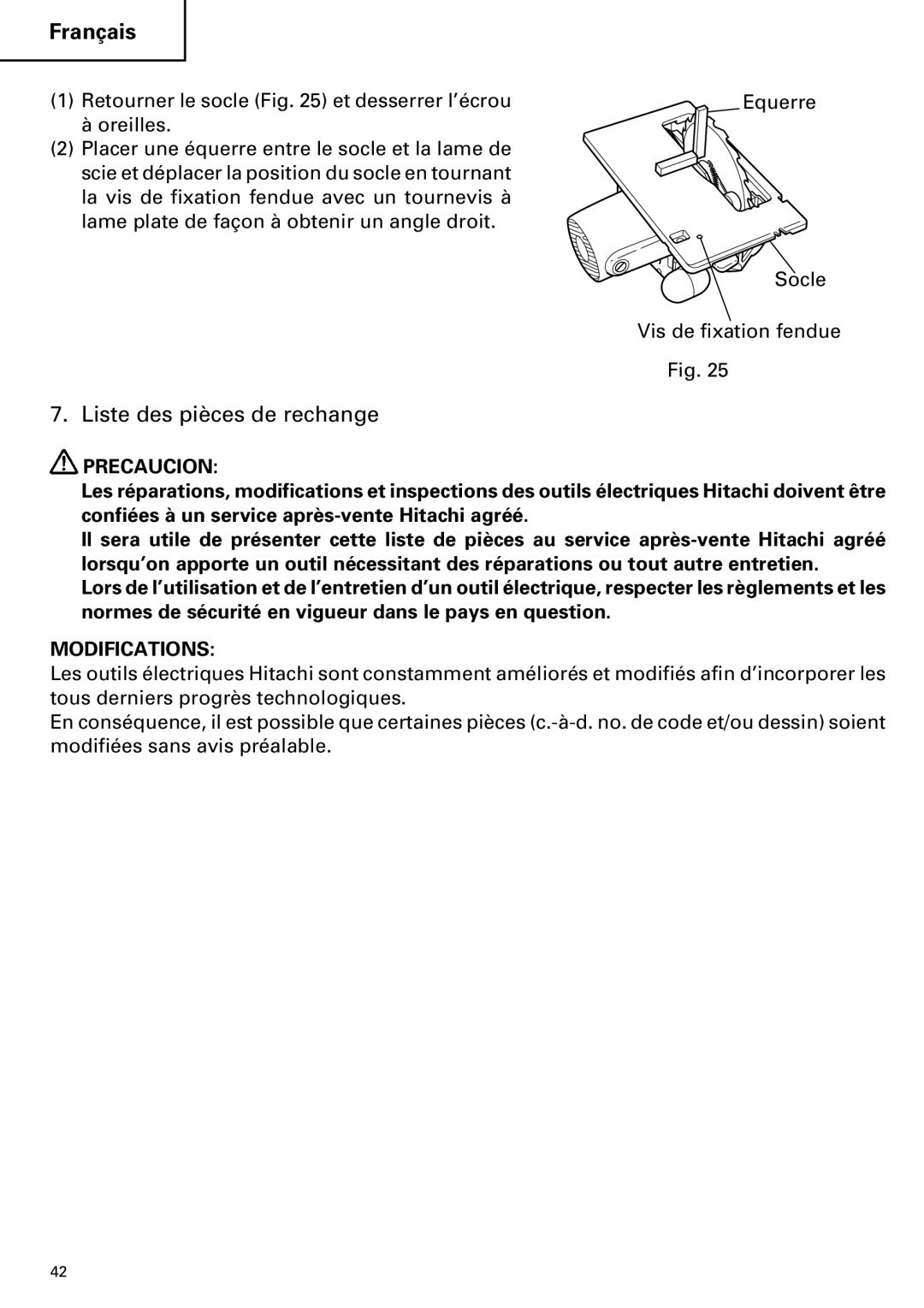 Hitachi C 7YA instruction manual Liste des pièces de rechange, Precaucion 