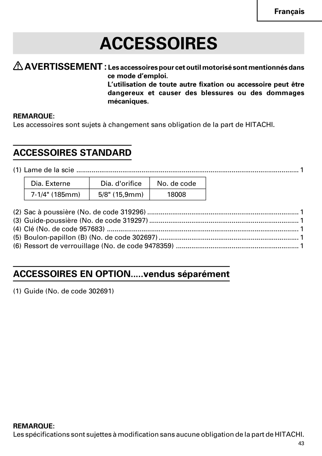 Hitachi C 7YA instruction manual Accessoires Standard 