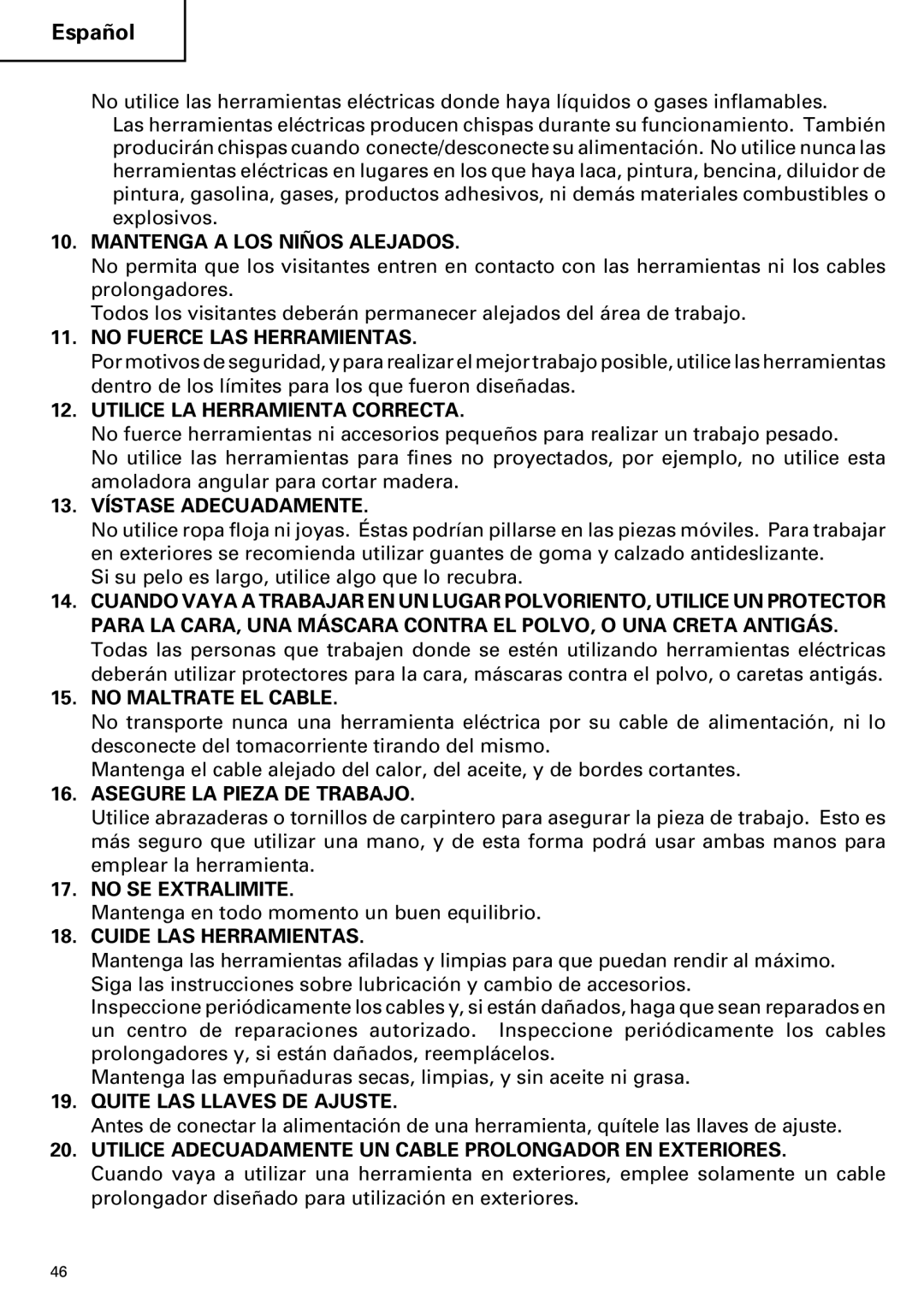 Hitachi C 7YA instruction manual Mantenga a LOS Niños Alejados, No Fuerce LAS Herramientas, Utilice LA Herramienta Correcta 