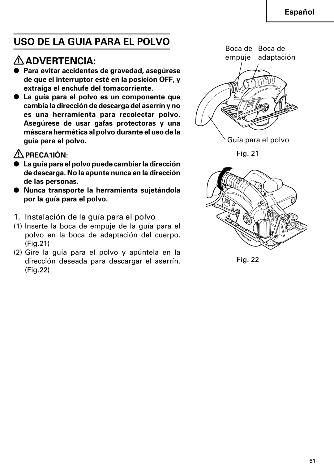 Hitachi C 7YA instruction manual USO DE LA Guia Para EL Polvo Advertencia, Instalación de la guía para el polvo, PRECA1IÓN 