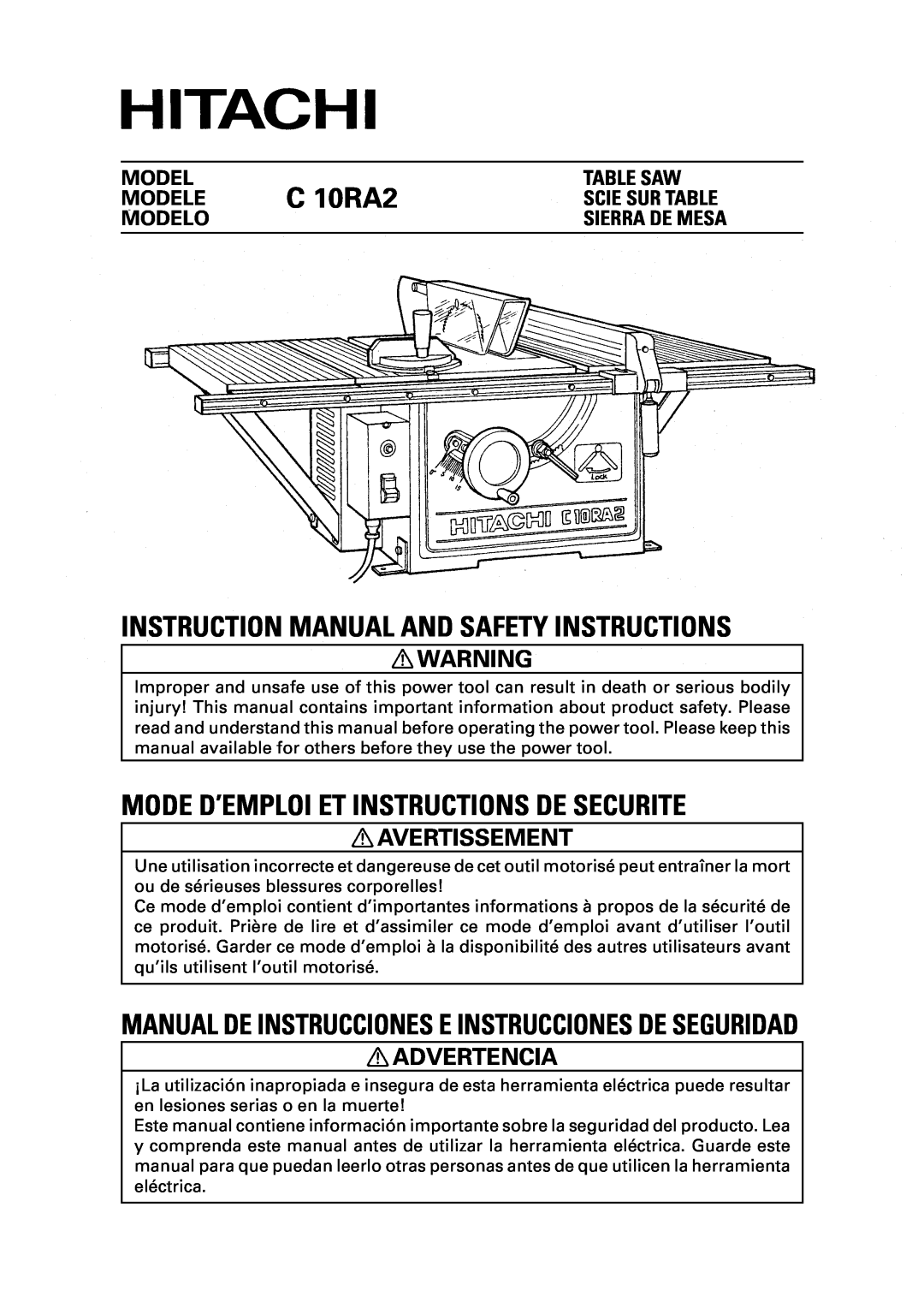 Hitachi C10RA2 instruction manual Avertissement, Advertencia, C 10RA2, Instruction Manual And Safety Instructions, Model 