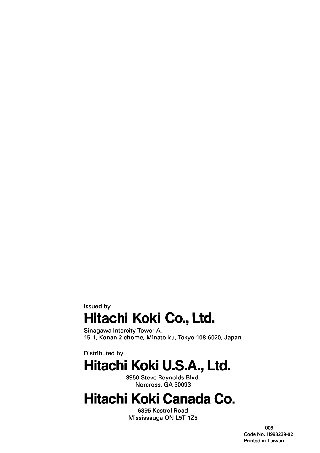 Hitachi C10RA2 Hitachi Koki Canada Co, Issued by Sinagawa Intercity Tower A, Steve Reynolds Blvd Norcross, GA 