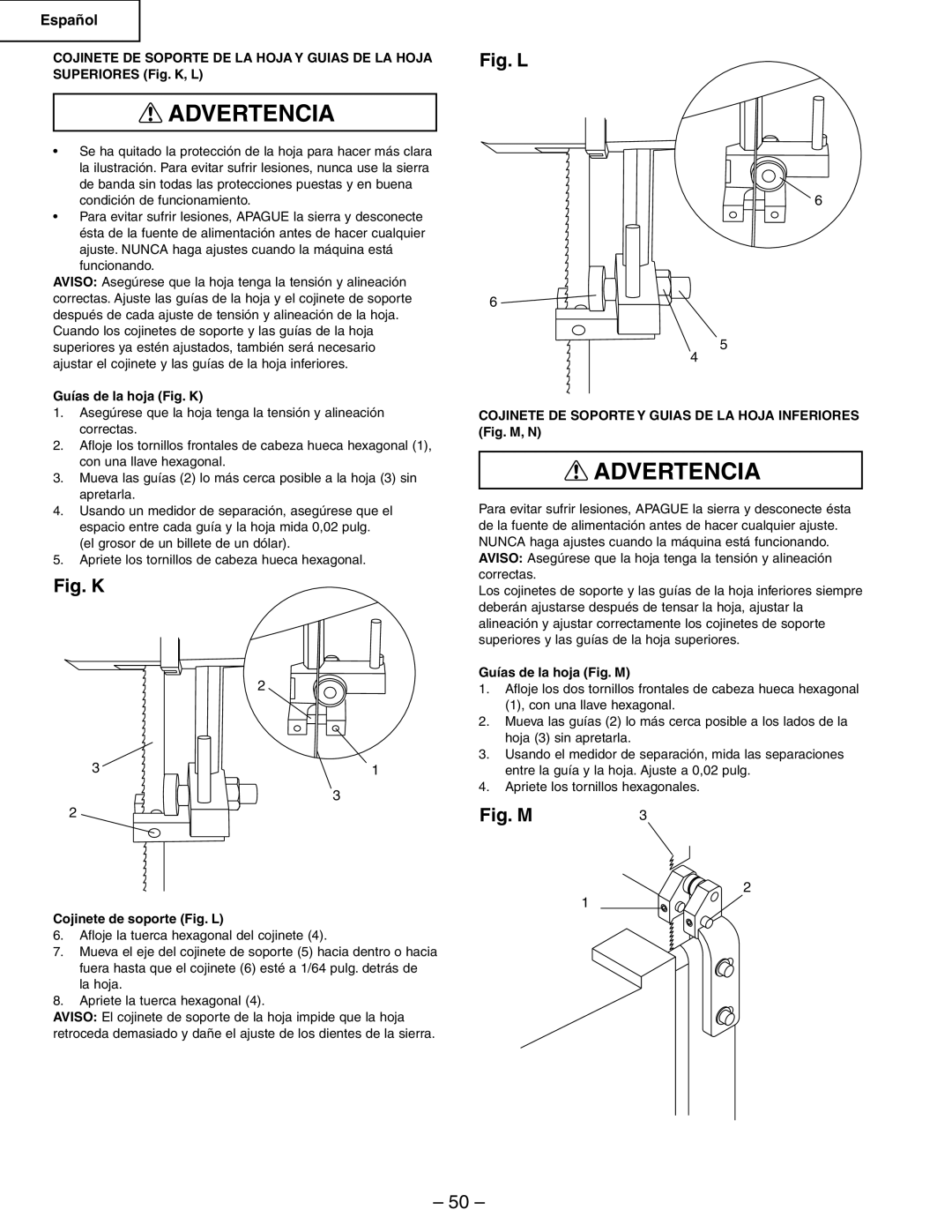 Hitachi CB6Y instruction manual Guías de la hoja Fig. K, Cojinete de soporte Fig. L, Guías de la hoja Fig. M 