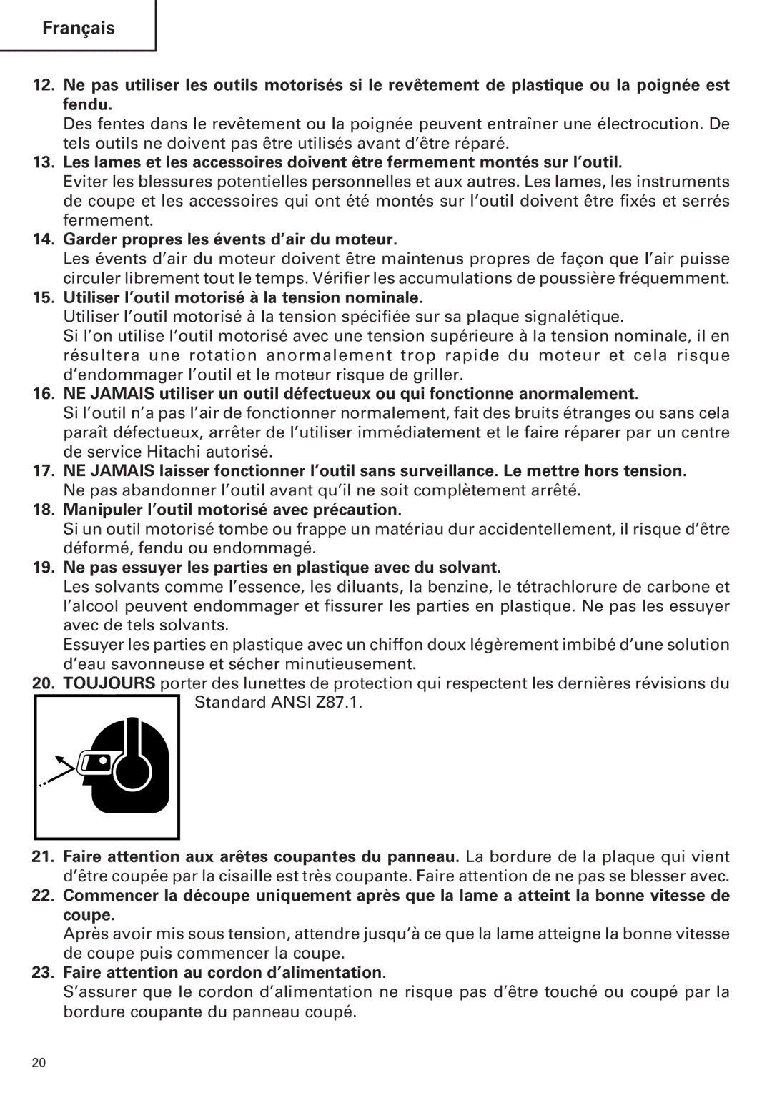 Hitachi CE 16SA Garder propres les évents d’air du moteur, Utiliser l’outil motorisé à la tension nominale 