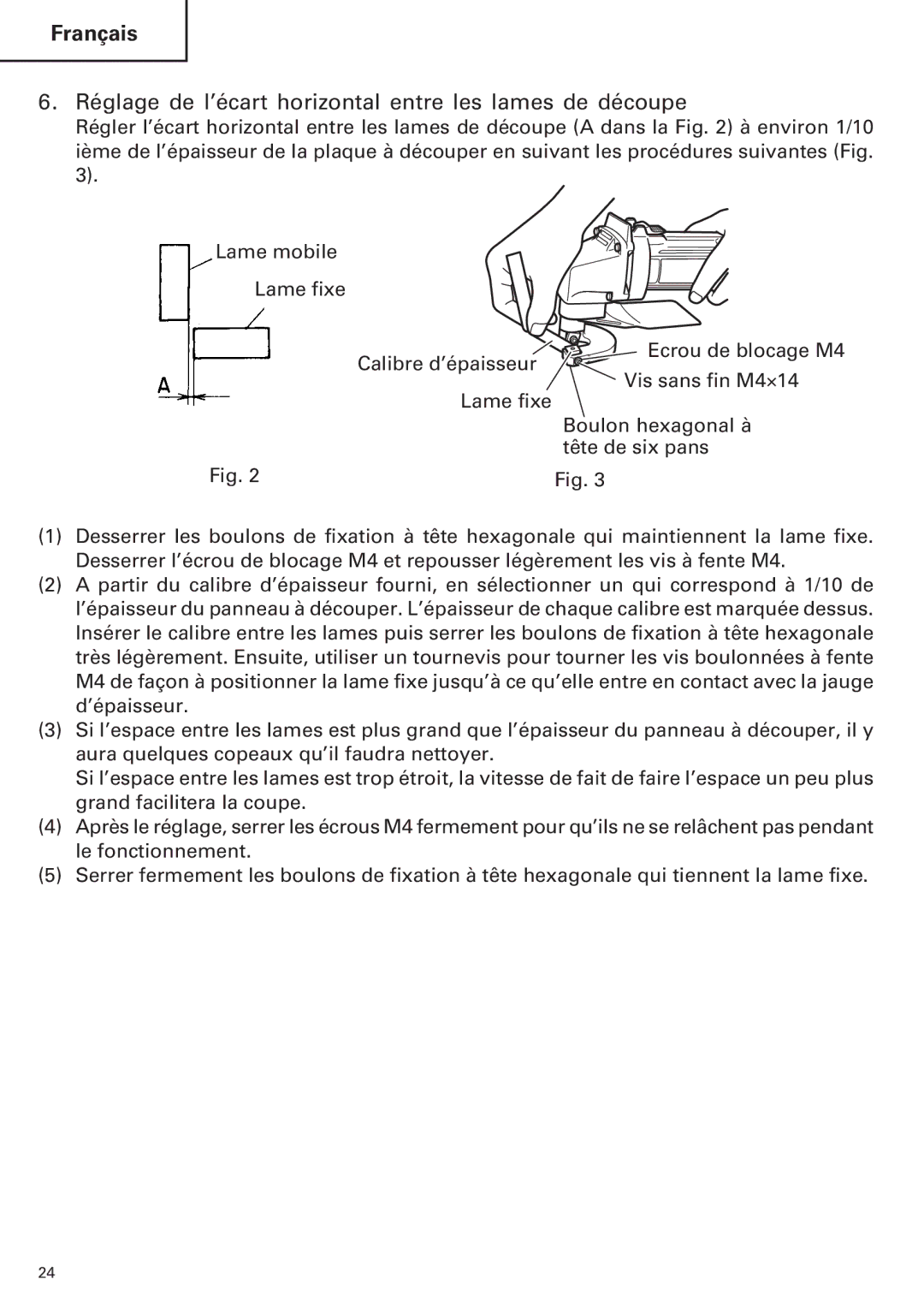 Hitachi CE 16SA instruction manual Réglage de l’écart horizontal entre les lames de découpe 