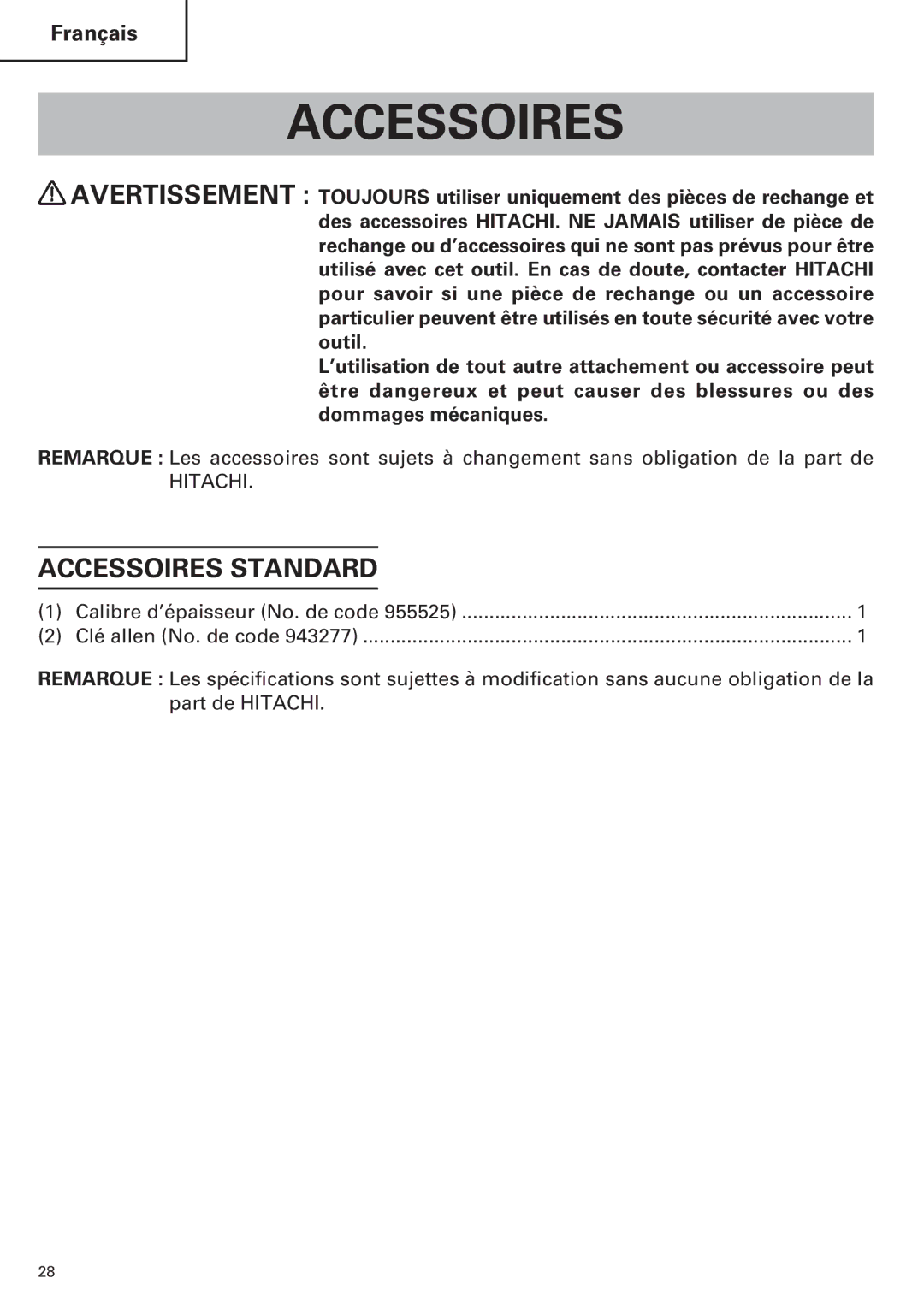 Hitachi CE 16SA instruction manual Accessoires Standard 