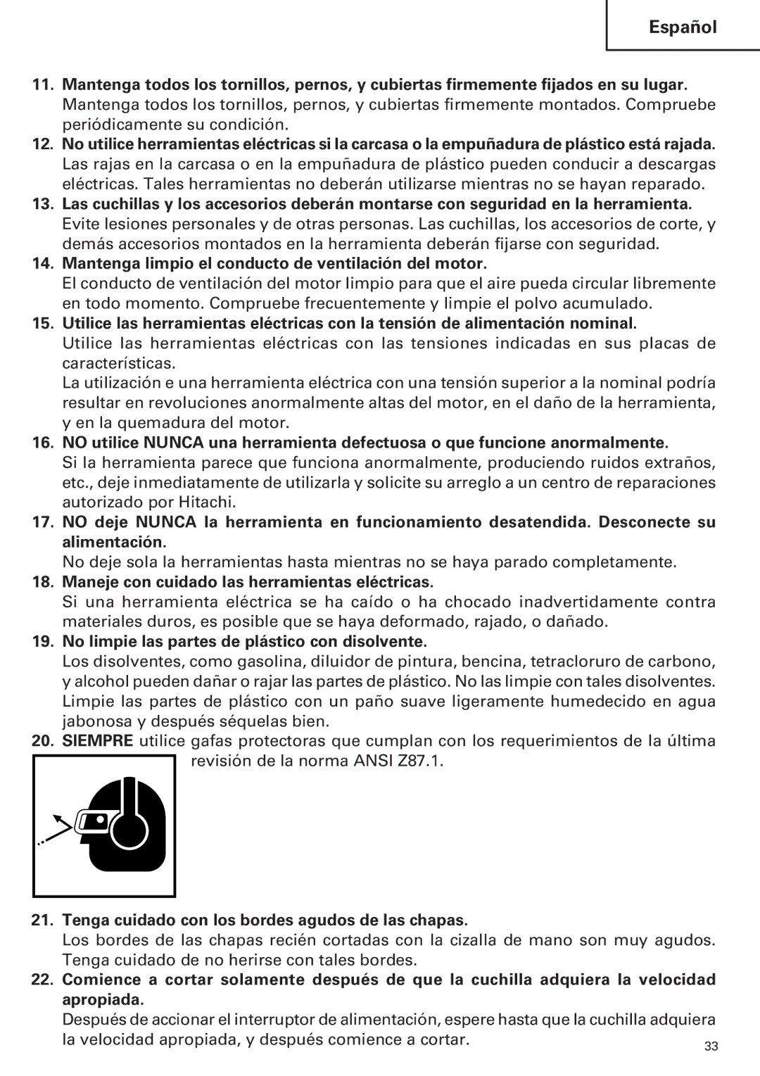 Hitachi CE 16SA Maneje con cuidado las herramientas eléctricas, No limpie las partes de plástico con disolvente 