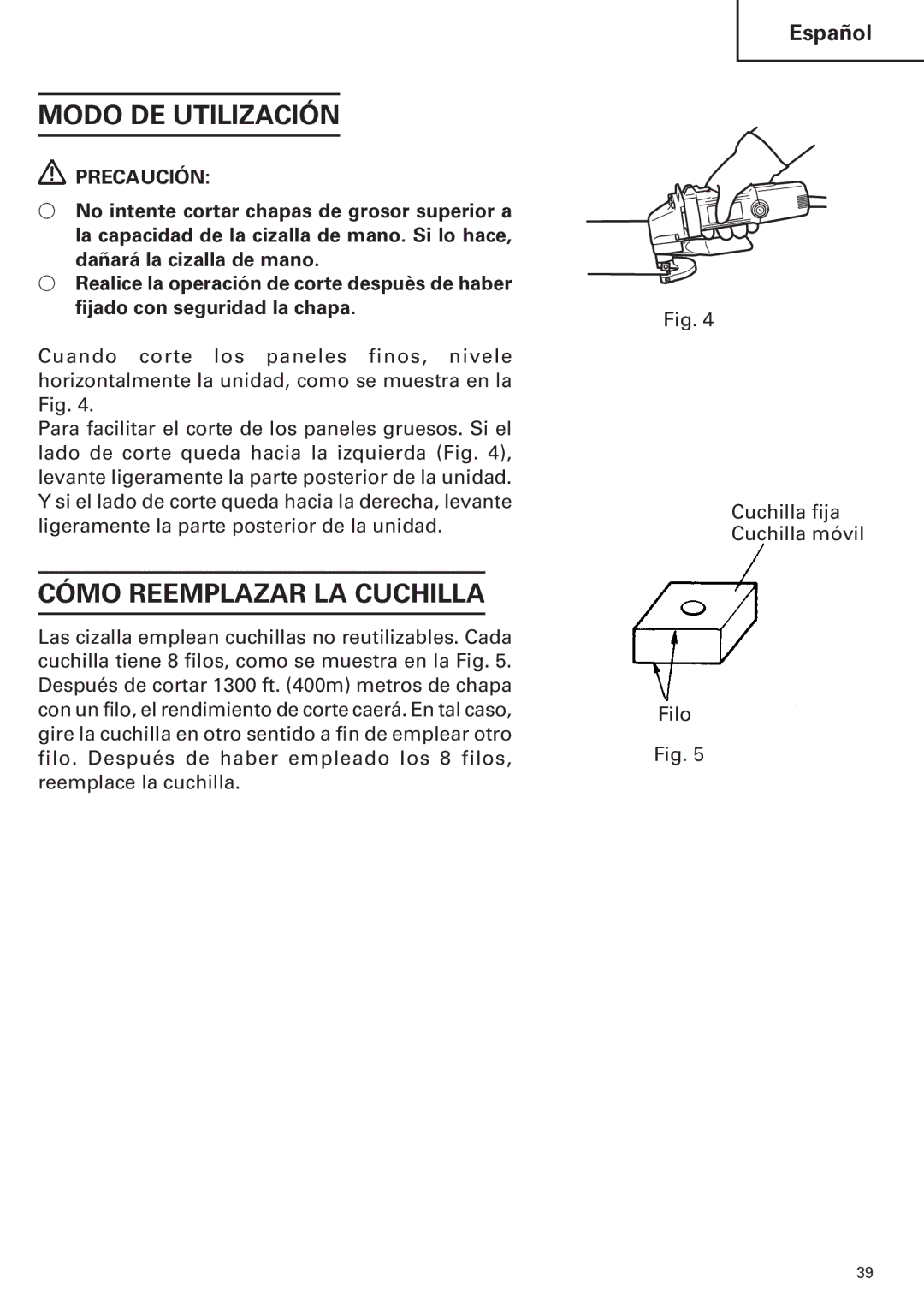Hitachi CE 16SA instruction manual Modo DE Utilización, Cómo Reemplazar LA Cuchilla 