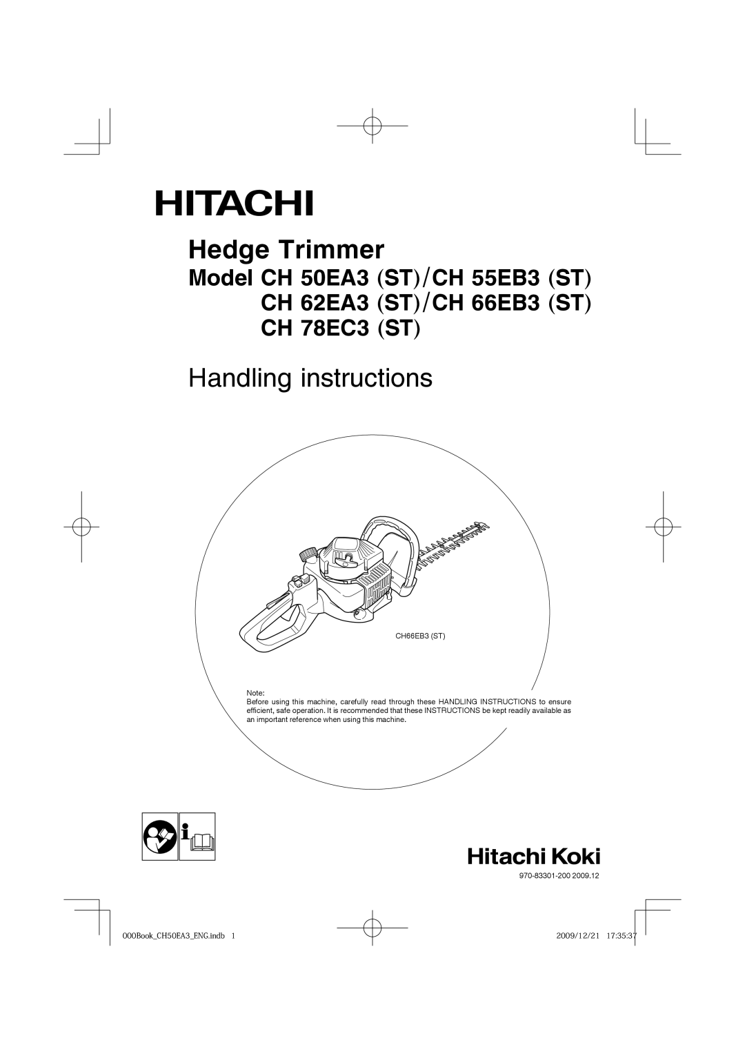 Hitachi CH 50EA3 (ST)/CH 55EB3 (ST), CH 78EC3 (ST), CH 62EA3 (ST)/CH 66EB3 (ST) manual Hedge Trimmer, Handling instructions 