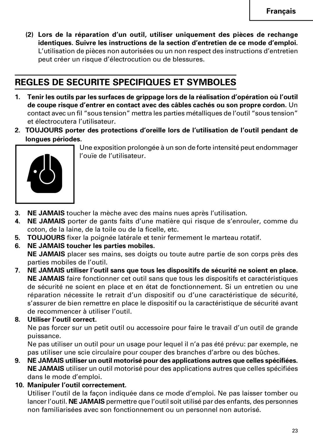 Hitachi CJ110MV instruction manual Regles DE Securite Specifiques ET Symboles, NE Jamais toucher les parties mobiles 