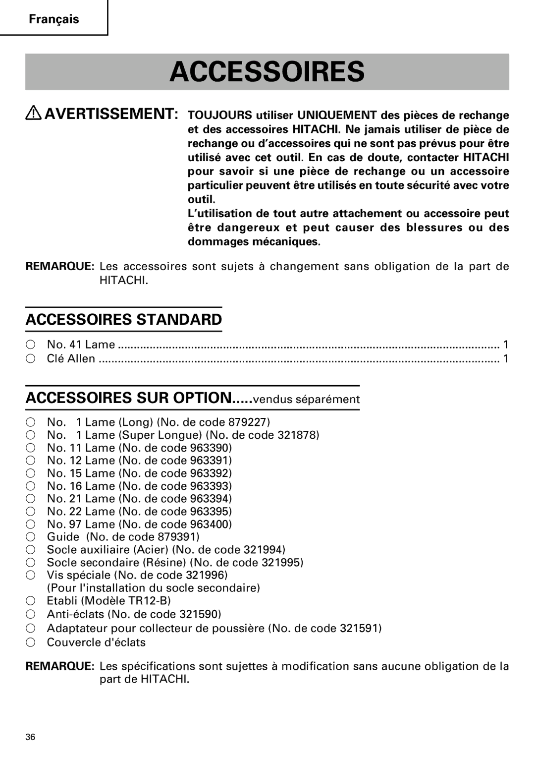 Hitachi CJ110MV instruction manual Accessoires Standard 