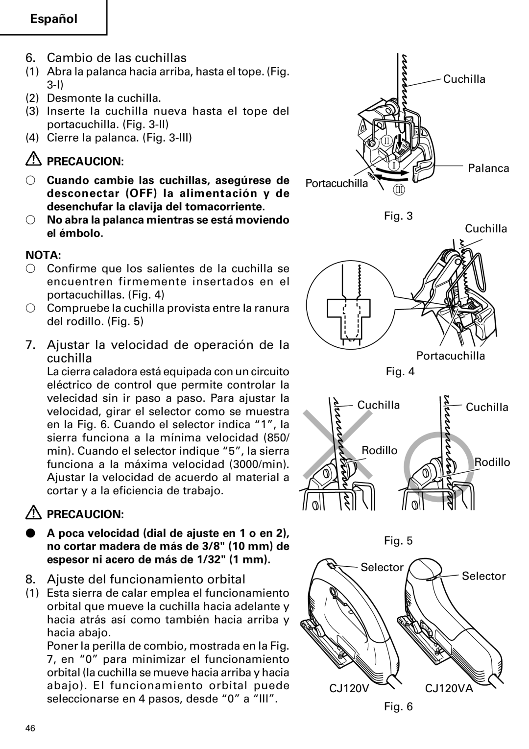 Hitachi CJ120VA instruction manual Cambio de las cuchillas, Ajustar la velocidad de operación de la cuchilla, Precaucion 