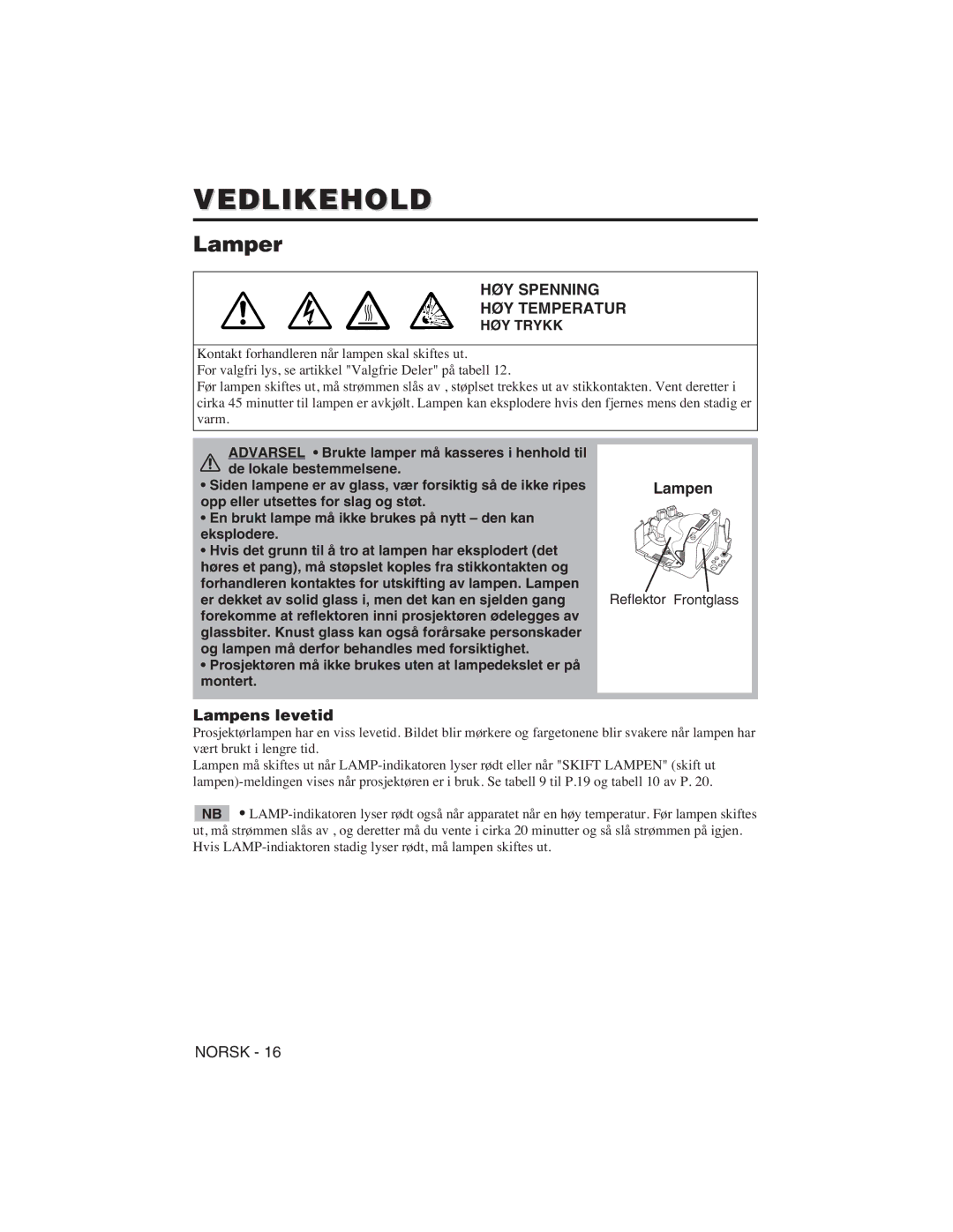 Hitachi CP-S225W user manual Vedlikehold, Lamper, HØY Spenning HØY Temperatur, Lampens levetid 