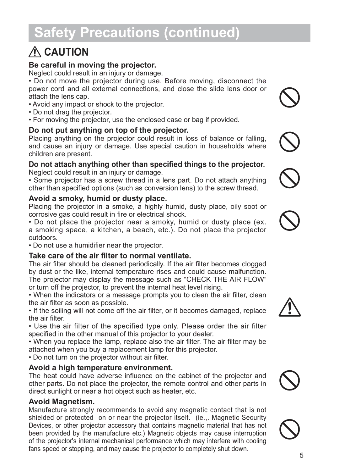 Hitachi CP-X3511 Be careful in moving the projector, Do not put anything on top of the projector, Avoid Magnetism 