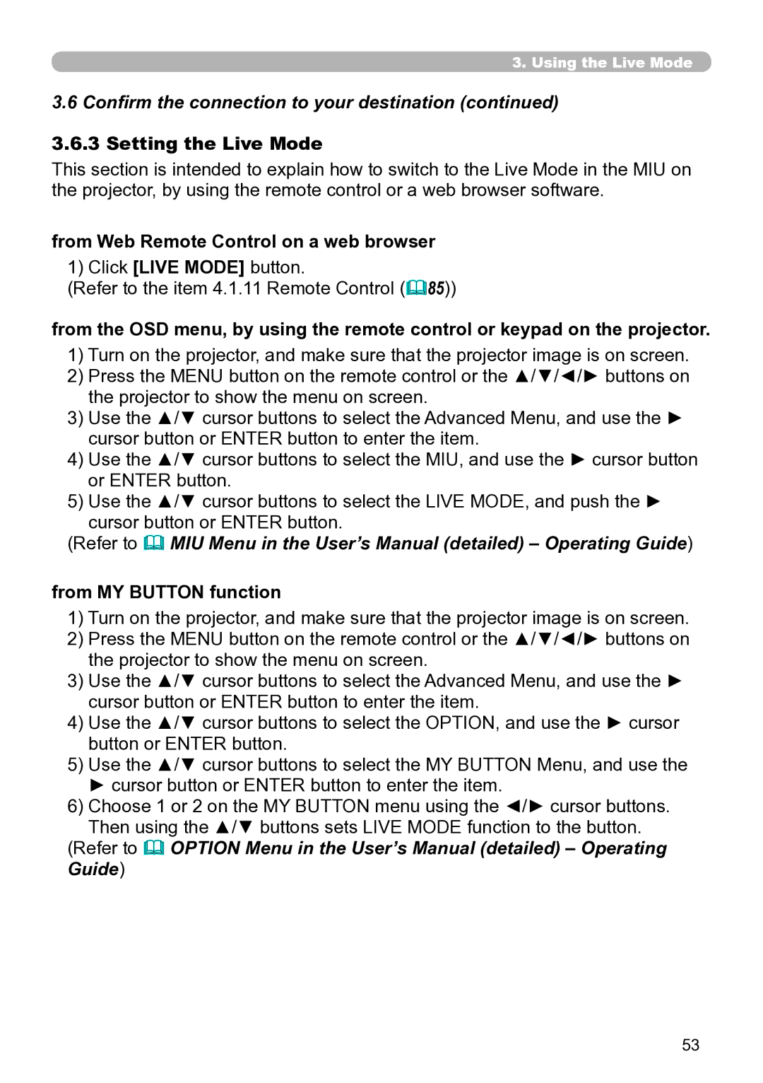 Hitachi CP-X267 user manual Setting the Live Mode, From Web Remote Control on a web browser, From MY Button function 