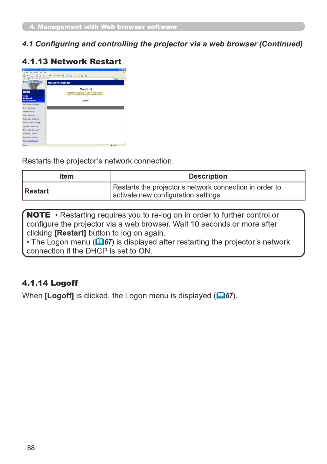 Hitachi CP-X267 user manual Network Restart, Restarts the projector’s network connection, Logoff, Description Restart 