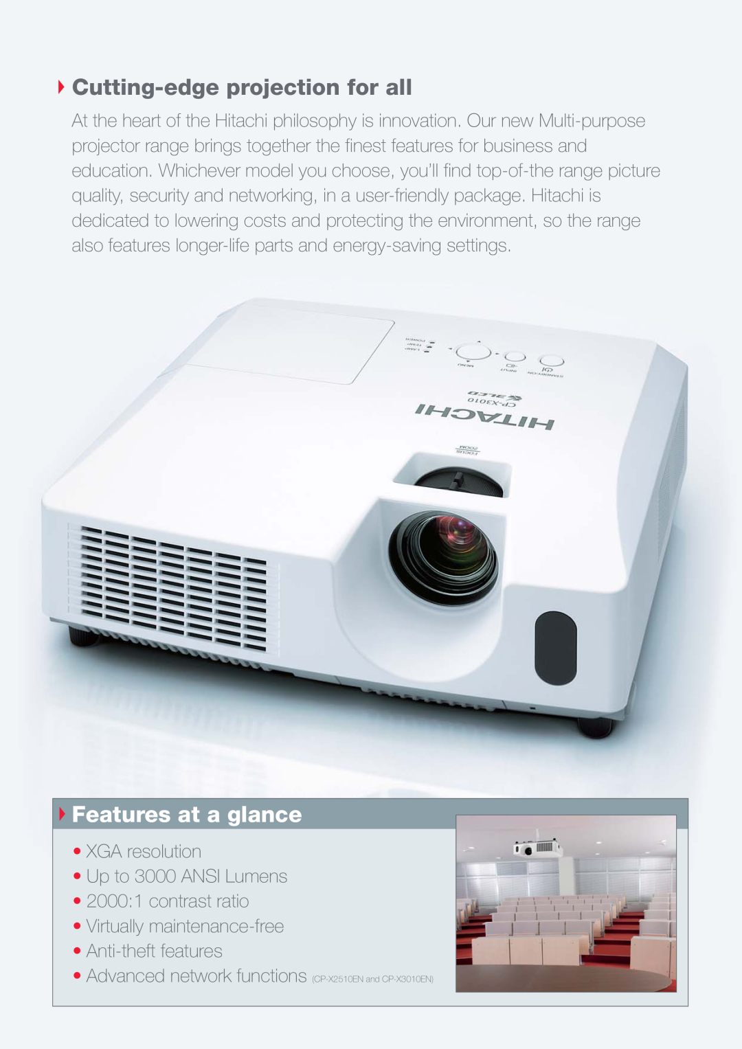 Hitachi CP-X2510EN Cutting-edge projection for all, Features at a glance, Virtually maintenance-free Anti-theft features 