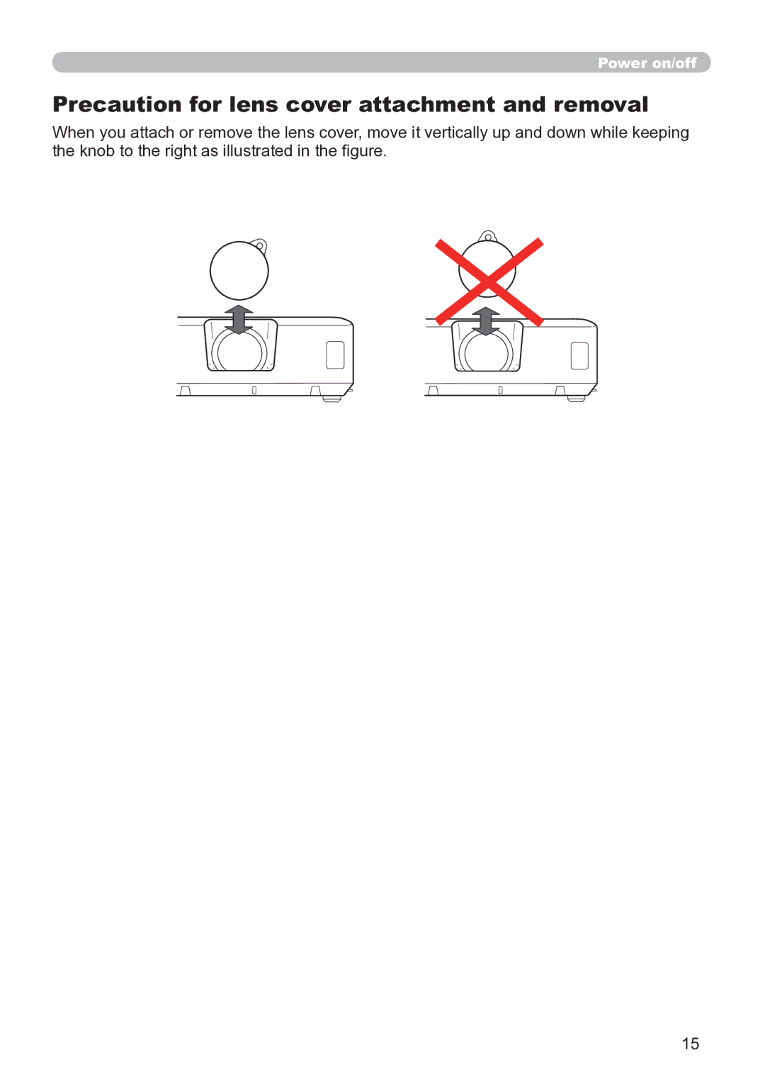 Hitachi CP-X3020 user manual Precaution for lens cover attachment and removal 