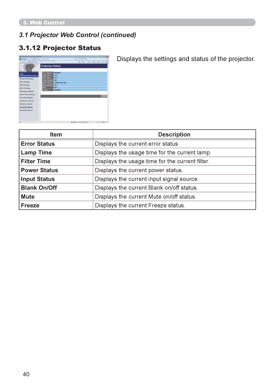 Hitachi CP-X3021WN, CP-X2521WN user manual Projector Status, Displays the settings and status of the projector 