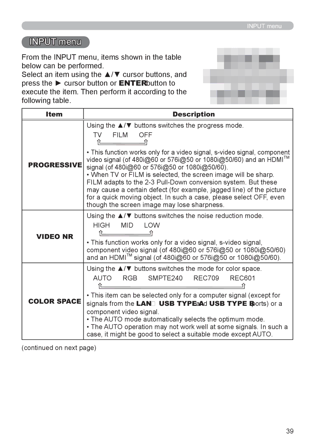 Hitachi CP-X3021WN Input menu, TV Ù Film Ù OFF, Video NR, High Ù MID Ù LOW, Auto Ù RGB Ù SMPTE240 Ù REC709 Ù REC601 